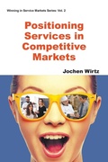 Cover: Positioning Services In Competitive Markets - World Scientific Publishing Co Inc (USA)