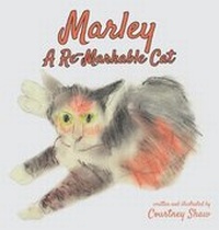 Enlarge image Cover: Marley - A Re-Markable Cat - Rocket Science Productions, LLC