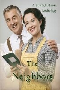 Enlarge image Cover: The Neighbors - Zimbell House Publishing, LLC