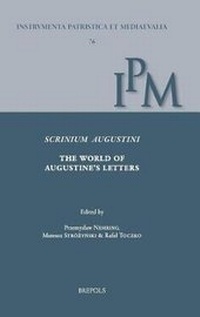 Enlarge image Cover: Scrinium Augustini. the World of Augustine's Letters - Brepols N.V.