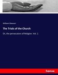 Cover: The Trials of the Church - Hansebooks