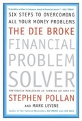 Cover: The Die Broke Financial Problem Solver - HarperCollins