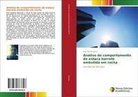 Abbildung von: Análise de comportamento de estaca barrete embutida em rocha - Novas Edições Acadêmicas