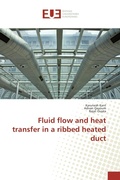 Cover: Fluid flow and heat transfer in a ribbed heated duct - &Eacute;ditions universitaires europ&eacute;ennes