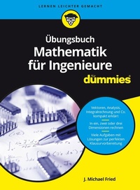 Abbildung von: Übungsbuch Mathematik für Ingenieure für Dummies - Wiley-VCH