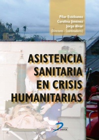 Abbildung von: Asistencia sanitaria en crisis humanitarias - Ediciones Díaz de Santos, S.A.