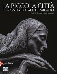 Abbildung von: La piccola città. Il Monumentale di Milano - Jaca Book