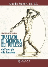 Abbildung von: Trattato di medicina dei riflessi dall'energia alla funzione. Materia osteopatica - Delta 3