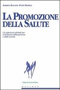 Cover: La promozione della salute. Un approccio globale per il benessere della persona e della societ&agrave; - Persone;Edizioni La Meridiana