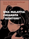Cover: Una malattia chiamata &laquo;genitori&raquo; - Di Renzo Editore