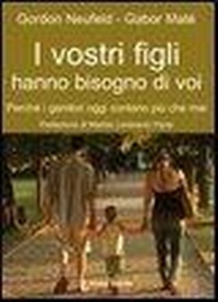Abbildung von: I vostri figli hanno bisogno di voi. Perché i genitori oggi contano più che mai - Il bambino naturale;Il Leone Verde