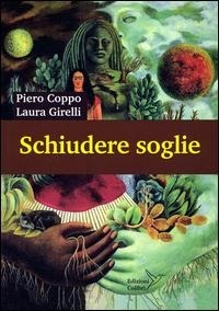 Abbildung von: Schiudere soglie. Vie per la salute e la conoscenza - Colibrì Edizioni