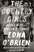 Cover: The Country Girls: Three Novels and an Epilogue - Farrar, Straus and Giroux