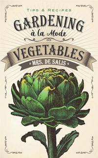 Abbildung von: Gardening a la Mode: Vegetables - Dover Publications