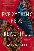 Cover: Everything Here Is Beautiful - Penguin Books Canada Ltd