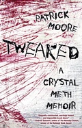 Cover: Tweaked: A Crystal Meth Memoir - Citadel Press