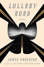 Cover: Lullaby Road - Crown Publishing Group, Division of Random House Inc