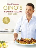 Cover: Gino's Healthy Italian for Less - Hodder & Stoughton Ltd