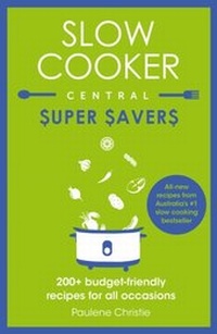 Abbildung von: Slow Cooker Central Super Savers - ABC Books