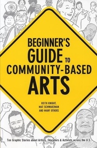 Enlarge image Cover: Beginner's Guide to Community-Based Arts, 2nd Edition - New Village Press