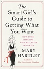 Cover: The Smart Girl's Guide to Getting What You Want - Watkins Publishing