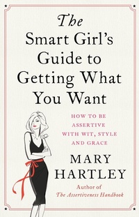 Enlarge image Cover: The Smart Girl's Guide to Getting What You Want - Watkins Publishing