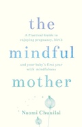 Cover: The Mindful Mother - Watkins Publishing