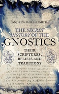 Cover: The Secret History of the Gnostics - Watkins Publishing