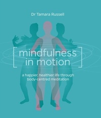 Abbildung von: Mindfulness in Motion - Watkins Publishing