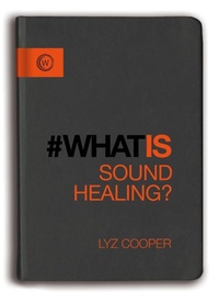 Enlarge image Cover: What Is Sound Healing? - Watkins Publishing