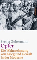 Cover: Opfer - Die Wahrnehmung von Krieg und Gewalt in der Moderne - S. Fischer