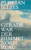 Cover: Gerade war der Himmel noch blau - S. Fischer