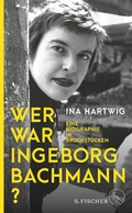 Cover: Wer war Ingeborg Bachmann? - S. Fischer