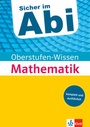 Cover: Sicher im Abi Oberstufen-Wissen Mathematik - Klett
