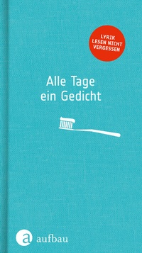 Abbildung von: Alle Tage ein Gedicht - Aufbau