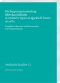 Cover: Die Responsensammlung &uuml;ber das Sufitum: al-Qusairis 'Uyun al-agwiba fi funun al-as'ila - Harrassowitz Verlag