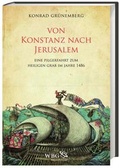 Cover: Von Konstanz nach Jerusalem - wbg Academic in Herder