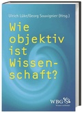 Cover: Wie objektiv ist Wissenschaft? - wbg Academic in Herder