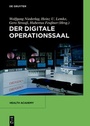 Cover: Der digitale Operationssaal - De Gruyter