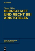 Cover: Herrschaft und Recht bei Aristoteles - De Gruyter