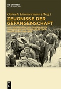 Cover: Zeugnisse der Gefangenschaft - De Gruyter