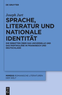Bild vergrößern Bild: Sprache, Literatur und nationale Identität - De Gruyter