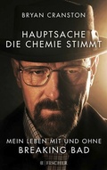 Cover: Hauptsache, die Chemie stimmt - Mein Leben mit und ohne Breaking Bad - Fischer Taschenbuch