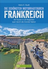 Abbildung von: Die schönsten Motorradtouren Frankreich - Bruckmann