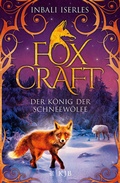 Cover: Foxcraft - Der K&ouml;nig der Schneew&ouml;lfe - FISCHER Sauerl&auml;nder