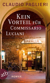 Abbildung von: Kein Vorteil für Commissario Luciani - Aufbau Taschenbuch