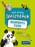 Cover: Mein Meyers Quizblock - Bedrohte Tiere - FISCHER Sauerl&auml;nder