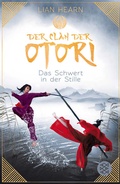 Cover: Der Clan der Otori. Das Schwert in der Stille - FISCHER Sauerl&auml;nder