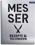 Cover: Messer - Rezepte & Techniken - Callwey