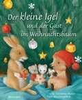 Cover: Der kleine Igel und der Gast im Weihnachtsbaum - Brunnen Verlag GmbH